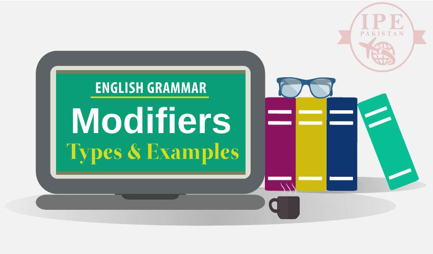 Modifiers: Definition, Types & Examples